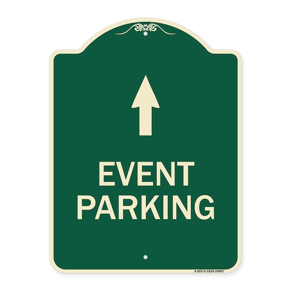 Signmission Event Parking Only With Up Arrow Heavy-Gauge Aluminum Architectural Sign, 24" x 18", G-1824-24067 A-DES-G-1824-24067 - main
